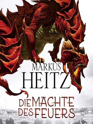 cover image of Die Mächte des Feuers (Die Drachen-Reihe 1)